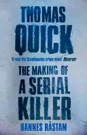 Thomas Quick : la fabrication d'un tueur en série - Thomas Quick: The Making of a Serial Killer