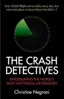 Crash Detectives - Enquête sur les catastrophes aériennes les plus mystérieuses du monde - Crash Detectives - Investigating the World's Most Mysterious Air Disasters