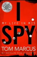 J'espionne : Ma vie au sein du Mi5 - I Spy: My Life in Mi5