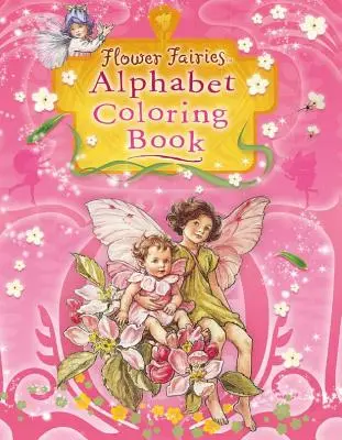 Livre de coloriage de l'alphabet des fées des fleurs - Flower Fairies Alphabet Coloring Book