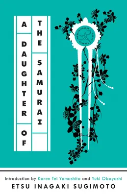 Une fille de samouraï : Les mémoires d'une fille de samouraï - A Daughter of the Samurai: A Memoir