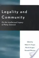Légalité et communauté : L'héritage intellectuel de Philip Selznick - Legality and Community: On the Intellectual Legacy of Philip Selznick
