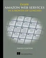 Apprendre les services Web d'Amazon en un mois de déjeuners - Learn Amazon Web Services in a Month of Lunches