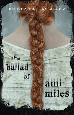 La ballade d'Ami Miles - The Ballad of Ami Miles