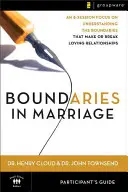 Boundaries in Marriage Participant's Guide (en anglais) - Boundaries in Marriage Participant's Guide