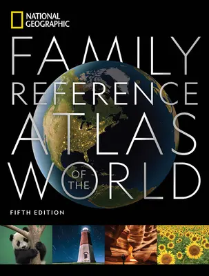 Atlas familial de référence du National Geographic, 5e édition - National Geographic Family Reference Atlas 5th Edition