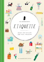 L'étiquette de M. Boddington : Le charme et la civilité en toute occasion (Etiquette Books, Manners Book, Respecting Cultures Books) - Mr. Boddington's Etiquette: Charm and Civility for Every Occasion (Etiquette Books, Manners Book, Respecting Cultures Books)