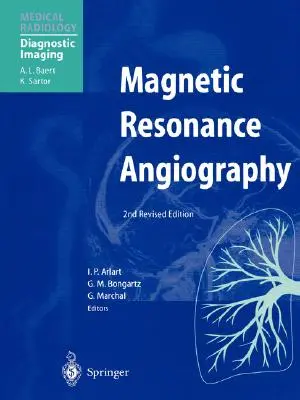 Angiographie par résonance magnétique - Magnetic Resonance Angiography