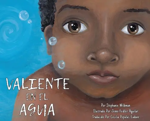 Courageux dans l'eau - Valiente en el Agua