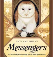 Messagers - Un livre d'oracle pour se reconnecter à la magie de l'univers (Phelan Ravynne (Ravynne Phelan)) - Messengers - An Oracle Book for Reconnecting with the Magic of the Universe (Phelan Ravynne (Ravynne Phelan))