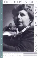 Journal de Dawn Powell - 1931-1965 - Diaries Of Dawn Powell - 1931-1965