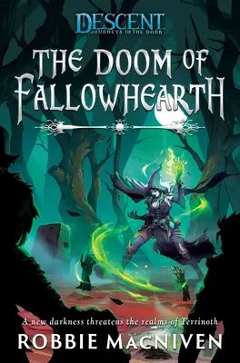 Le destin de Fallowhearth : Un roman de Descent : Journeys in the Dark Novel - The Doom of Fallowhearth: A Descent: Journeys in the Dark Novel