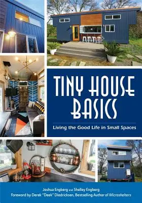 Tiny House Basics : Vivre la bonne vie dans de petits espaces (Tiny Homes, Home Improvement Book, Small House Plans) - Tiny House Basics: Living the Good Life in Small Spaces (Tiny Homes, Home Improvement Book, Small House Plans)