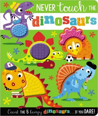 Ne touchez jamais aux dinosaures - Never Touch the Dinosaurs