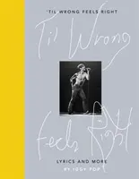 Til Wrong Feels Right - Lyrics and More (en anglais) - 'Til Wrong Feels Right - Lyrics and More