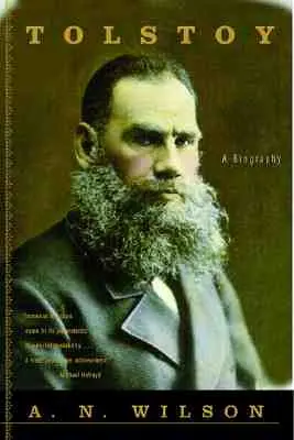 Tolstoï : Biographie - Tolstoy: A Biography