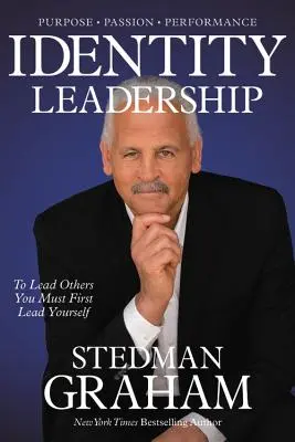 Le leadership identitaire : Pour diriger les autres, il faut d'abord se diriger soi-même - Identity Leadership: To Lead Others You Must First Lead Yourself