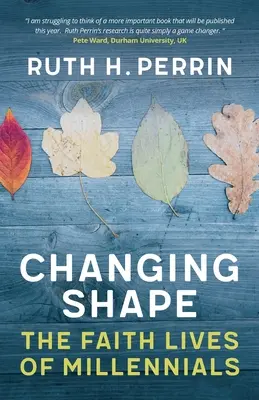Changer de forme : La vie de foi des milléniaux - Changing Shape: The Faith Lives of Millennials