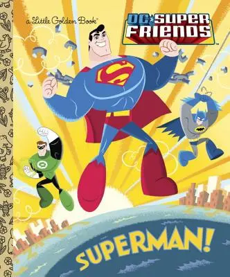 Superman ! (DC Super Friends) - Superman! (DC Super Friends)