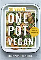 One Pot Vegan - 80 recettes rapides, faciles et délicieuses à base de plantes, par les créateurs de SO VEGAN - One Pot Vegan - 80 quick, easy and delicious plant-based recipes from the creators of SO VEGAN