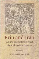 Erin et l'Iran : Rencontres culturelles entre Irlandais et Iraniens - Erin and Iran: Cultural Encounters Between the Irish and the Iranians