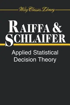 Théorie statistique appliquée de la décision - Applied Statistical Decision Theory