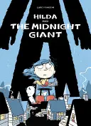 Hilda et le géant de minuit : Hilda Livre 2 - Hilda and the Midnight Giant: Hilda Book 2