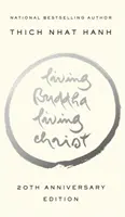 Bouddha vivant, Christ vivant : édition du 20e anniversaire - Living Buddha, Living Christ: 20th Anniversary Edition