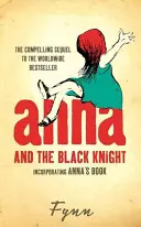 Anna et le chevalier noir - Incorporation du livre d'Anna - Anna and the Black Knight - Incorporating Anna's Book