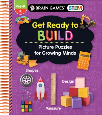 Brain Games Stem - Prêt à construire : Casse-tête en images pour les esprits en croissance (cahier d'exercices) - Brain Games Stem - Get Ready to Build: Picture Puzzles for Growing Minds (Workbook)