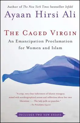 La vierge en cage : Une proclamation d'émancipation pour les femmes et l'islam - The Caged Virgin: An Emancipation Proclamation for Women and Islam