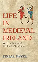 La vie dans l'Irlande médiévale - Life in Medieval Ireland