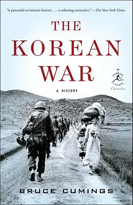 La guerre de Corée : une histoire - The Korean War: A History