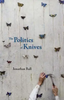 La politique des couteaux - The Politics of Knives