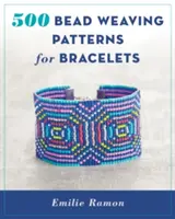 500 modèles de tissage de perles pour bracelets - 500 Bead Weaving Patterns for Bracelets