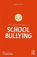 La psychologie du harcèlement scolaire - The Psychology of School Bullying