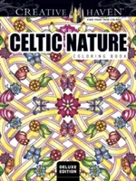 Livre à colorier Creative Haven Deluxe Edition Celtic Nature - Creative Haven Deluxe Edition Celtic Nature Coloring Book