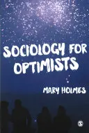 Sociologie pour les optimistes - Sociology for Optimists