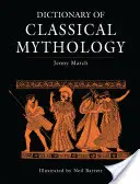 Dictionnaire de mythologie classique - Dictionary of Classical Mythology