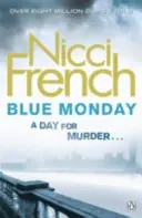 Lundi bleu - Un roman de Frieda Klein (1) - Blue Monday - A Frieda Klein Novel (1)