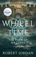 Path Of Daggers - Livre 8 de La Roue du Temps (bientôt une série télévisée majeure) - Path Of Daggers - Book 8 of the Wheel of Time (soon to be a major TV series)