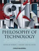 Philosophie de la technologie : La condition technologique : Une anthologie - Philosophy of Technology: The Technological Condition: An Anthology