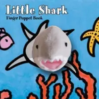 Petit Requin : Livre de marionnettes à doigts - Little Shark: Finger Puppet Book