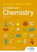 Compétences essentielles en mathématiques pour la chimie AS/A Level - Essential Maths Skills for AS/A Level Chemistry