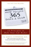 Comment vivre 365 jours par an - How to Live 365 Days a Year