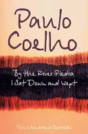 Au bord de la rivière Piedra, je me suis assis et j'ai pleuré - By the River Piedra I Sat Down and Wept