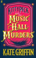 Kitty Peck et les meurtres du Music Hall - Kitty Peck and the Music Hall Murders