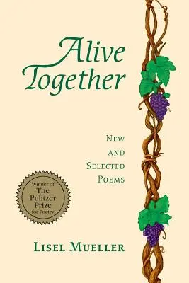 Alive Together : Poèmes nouveaux et sélectionnés - Alive Together: New and Selected Poems