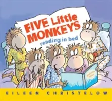 Cinq petits singes lisent au lit - Five Little Monkeys Reading in Bed