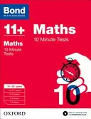 Bond 11+ : Maths : Tests de 10 minutes - 11+-12+ ans - Bond 11+: Maths: 10 Minute Tests - 11+-12+ years